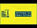 Strings vs char array