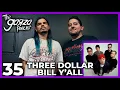 Download Lagu Three Dollar Bill Y'all! | Garza Podcast 35