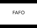 The Meaning of FAFO