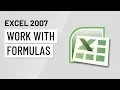 Excel 2007 Working with Formulas