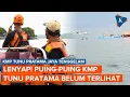 Download Lagu Sudah Dicari dari Laut dan Udara, Puing KMP Tunu Jaya Belum Terlihat