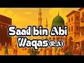 Download Lagu Saad ibn Abi Waqqas – A Promised Companion | @Grow-with-umar