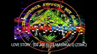 Download Love story - [DJ JAY R] [TEAM BAKALS] [ZSMC] [TECHNO REMIX] MP3
