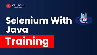 Selenium With Java Course Selenium With Java Online Certification Training - MindMajix