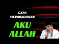 Download Lagu 💥Cara Menghadirkan AKU ALLAH\