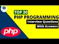 PHP Interview Questions and Answers For PHP Freshers and Experienced PHP Interview Questions