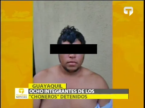 Ocho integrandes de Los Choneros detenidos