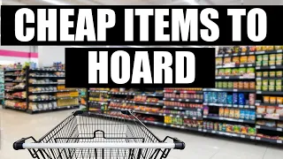CHEAP ITEMS TO STOCKPILE | HOW TO BUILD A LONG TERM FOOD SUPPLY