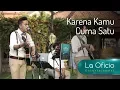 Lagu Karena Kamu Cuma Satu - Naif (Cover) by La Oficio Acoustic Band, Jakarta