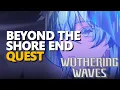 Lagu Beyond the Shore End Wuthering Waves