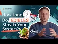 How Long Do Edibles Stay In Your System