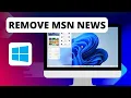How to Remove MSN News from Windows 11 Widgets Turn Off News Feed