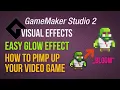 Gorgeous effect the easy way GameMaker Studio 2 Vfx