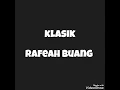 Rafeah Buang  ~ Disebut Jangan Dikenang Jangan