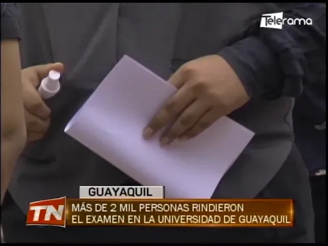 Más de 2 mil personas rindieron el examen en la Universidad de Guayaquil