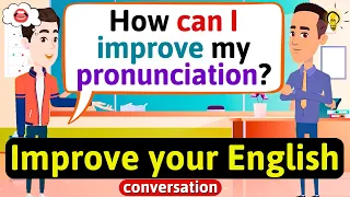 Improve English Speaking Skills Everyday Tips To Speak In English English Conversation Practice  Improve English Speaking Skills Everyday Tips To Speak In English English Conversation Practice