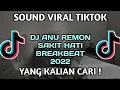 Download Lagu DJ ANU REMON SAKIT HATI BREAKBEAT 2022 ~ VIRAL YANG KALIAN CARI !