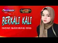 Download Lagu BERKALI KALI // INDAH MAHARANI DA6 // ACS PRO AUDIO