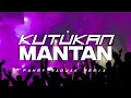 Download Lagu KUTUKAN MANTAN‼️( BASS'KANE ) FRR 2023