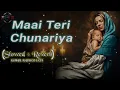 Download Lagu mai teri chunariya lahrai slowed and reverb lofi , #maiterichunariya #slowedandreverb #lofimaster