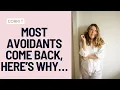 Lagu Most Avoidants Do Come Back, Here’s Why (And What To Do)