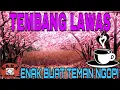 Lagu TEMBANG LAWAS | ENAK DIDENGAR SAMBIL NGOPI | AUDIO JERNIH BASS MANTAB