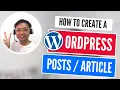 How to Create a Wordpress Post or Article Tagalog Wordpress Tutorial