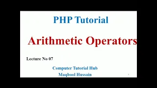 Lecture no 07 PHP Arithmetic Operators