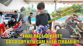 FINAL RACEE GOKART!! KITA BORONG 3 PODIUM 1 GUYS!! GAS GAS GAS!! MOBILNYA KENCENG BANGET!!