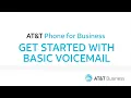 Get Started with Basic Voicemail AT T Phone for Business