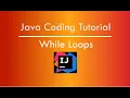 Java Tutorial While Loops