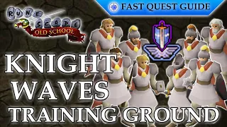 Knight Waves Training Ground OSRS Quality Quick Guide 2025