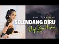 Download Lagu Selendang Biru | Silvi Kumalasari | Campursari Sangkalelana Tuban