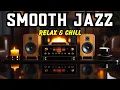 Smooth Jazz Soul R B instrumental Warm Emotional Melodies for Relaxing Peaceful Weekend Moments