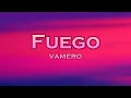 Download Lagu VAMERO - Fuego (Lyrics) feat. Bounce Inc.