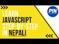 Learn JavaScript Step By Step in Nepali JavaScript Course for Beginners and Experienced