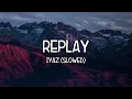 Replay Slowed - Iyaz s Tiktok Song 🎵 Shawty's like a melody 🎵