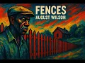 Summary and analysis of Fences by August Wilson