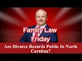 Are Divorce Records Public In North Carolina NC Divorce Records