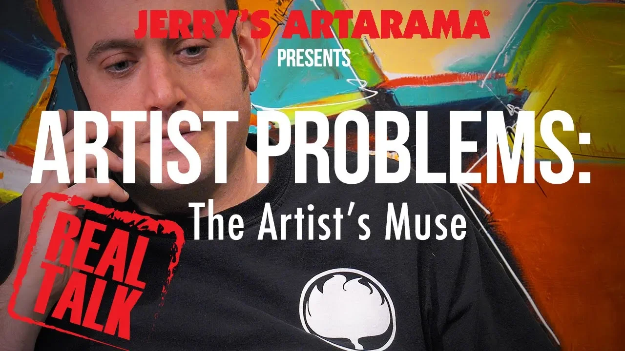 Artist Problems - Real Talk: The Artist's Muse