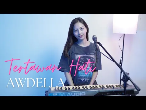 Download MP3 TERTAWAN HATI - AWDELLA | COVER BY MICHELA THEA #tertawanhati #awdella