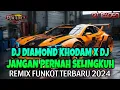 Download Lagu DJ DIAMOND KHODAM X DJ JANGAN PERNAH SELINGKUH‼️REMIX FUNKOT TERBARU 2024