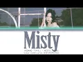 MISAMO 「ミサも」 - MISTY (MINA) | Color Coded Lyrics (KAN|ROM|ENG)