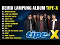 Lagu REMIX LAMPUNG 2025 FULL ALBUM TIPE X - MAWAR HITAM - SELAMAT JALAN - REMIX LAMPUNG NONSTOP TERBARU