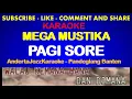 Download Lagu KARAOKE - PAGI SORE - MEGA MUSTIKA