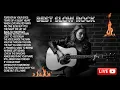 Download Lagu Top 100 Slow Rock Ballads | Iconic Romantic Rock Songs for Deep Emotions | Relaxing Playlist