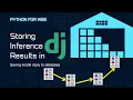 Storing Inference Results In Django Saving LLM Replies to Database