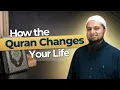 How the Qur’an Changes Lives | Shaykh Furhan Zabairi | Miftaah Circle