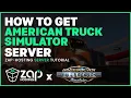 How to get American Truck Simulator Server WORKING 2025