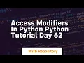 Access modifiers in python python tutorial day 62